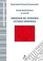 Immaginari del patrimonio culturale immateriale libro