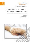 Riflessioni etico-giuridiche sulla medicina di fine vita. Strumenti di tutela dell'autodeterminazione libro di De Santis Alessandro