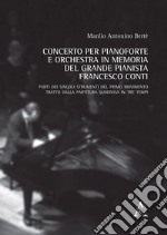 Concerto per pianoforte e orchestra in memoria del grande pianista Francesco Conti