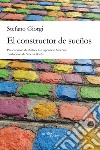 El constructor de sueños libro