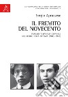 Il fremito del Novecento. Frammenti d'anima giovanile nel secolo della potenza (1903-1948) libro di Apruzzese Sergio