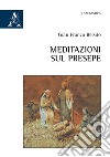 Meditazioni sul presepe libro di Belsito Gian Franco