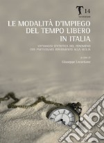 Le modalità d'impiego del tempo libero in Italia. Un'analisi statistica del fenomeno con particolare riferimento alla Sicilia