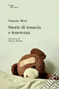 Storie di tenacia e tenerezza