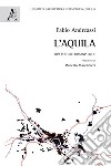 L'Aquila. Riscritture urbanistiche libro di Andreassi Fabio