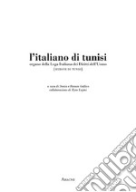 L'Italiano di Tunisi. Organo della Lega Italiana dei Diritti dell'Uomo (sezione di Tunisi) libro