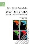 Una tenera furia. Nuovi saggi sul Neozapatismo messicano libro