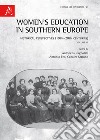 Women's education in Southern Europe. Historical perspectives (19th-20th centuries). Vol. 3 libro