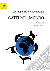 Gatti nel mondo libro