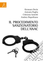 Il procedimento sanzionatorio dell'ANAC libro