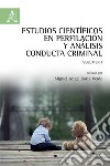 Estudios científicos en perfilación y análisis conducta criminal. Vol. 1 libro