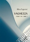 La vaghezza. Prospettive teoriche libro