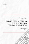 I Padri della Chiesa e il problema del fondamento libro