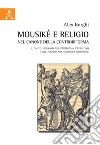 Mousiké e religio nel canone della controriforma. Il canto figurato nel paradigma tridentino e nell'esperienza giuridica modenese libro