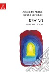 Kraino. Essere voce e non eco libro