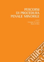 Percorsi di procedura penale minorile libro