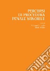 Percorsi di procedura penale minorile libro