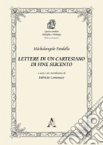 Lettere di un cartesiano di fine Seicento libro