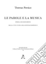 Le parole e la musica. Poesia ed esecuzione dalla Vita nuova alla Divina Commedia