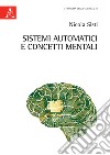 Sistemi automatici e concetti mentali libro di Sisti Nicola