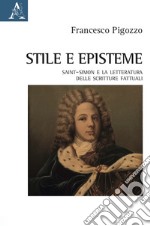 Stile e episteme. Saint-Simon e la letteratura delle scritture fattuali