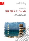 Narrarsi in salvo. Semiosi e antropo-poiesi in due buddhismi giapponesi libro di Garofalo Simone