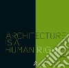 Architecture is a human right libro