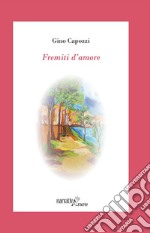 Fremiti d'amore libro