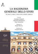 La ragioneria generale dello Stato. 150 anni di storia a difesa delle risorse pubbliche libro