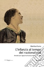 L'infanzia al tempo dei nazionalismi. Periodici per ragazzi tra Francia e Italia (1930-1940)