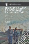 Misurare il lavoro e il non lavoro dal 1929 ad oggi libro