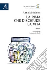 La rima che dischiude la vita libro