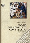 Elogio del conflitto con l'A(a)ltro. Per una teologia ermeneutica claudicante libro di Gaburro Sergio