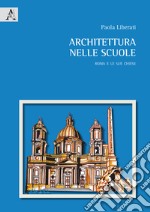 Architettura nelle scuole. Roma e le sue chiese