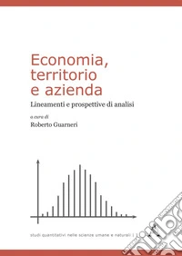 Economia, territorio e azienda. Lineamenti e prospettive di analisi