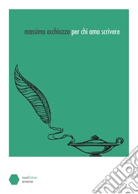 Per chi ama scrivere libro