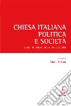 Chiesa italiana, politica e società. Studi in onore di Bruna Bocchini libro