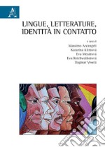 Lingue, letterature, identità in contatto