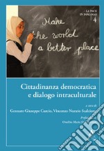 Cittadinanza Democratica E Dialogo Intraculturale. Educare Per Includere E Promuovere La Valutazione Autentica