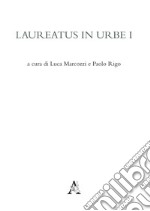 Laureatus in Urbe. Vol. 1 libro