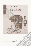 La Ghilda libro di Abriani Mirella