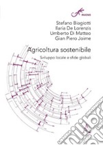 Agricoltura sostenibile. Sviluppo locale e sfide globali