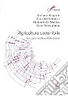 Agricoltura sostenibile. Sviluppo locale e sfide globali libro