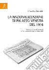 La nazionalizzazione di Palazzo Venezia del 1916. Cronaca di un'acquisizione e della reazione della Santa Sede libro di Gentile Claudio