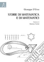 Storie di matematica e di matematici libro