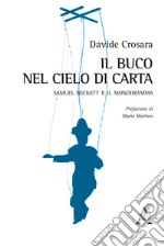 Il buco nel cielo di carta. Samuel Beckett e il monodramma