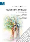 Margherita Guidacci. La poesia nella vita libro di Tamburini Anna Maria