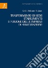 Trasferimento di sede, stabilimento e fusione delle imprese di assicurazione libro