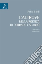 L'altrove nella poetica di Corrado Calabrò