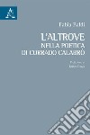 L'altrove nella poetica di Corrado Calabrò libro di Baldi Fabia